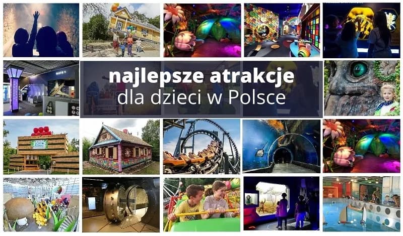 Gdzie pojechać z dziećmi na weekend? 10 miejsc w Polsce wartych odwiedzenia